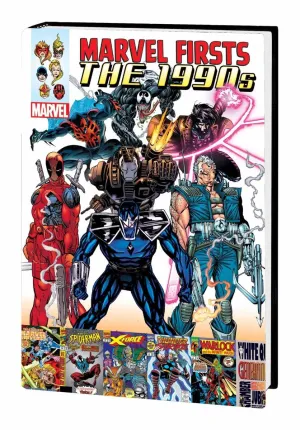 Marvel Firsts: The 1990s Omnibus HC *OOP*